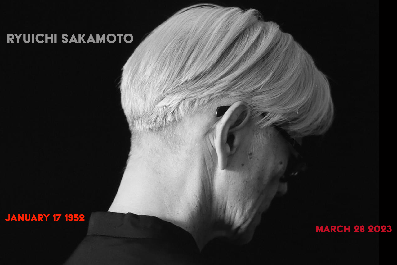 Ryuichi Sakamoto 1952 -2023 | ipropaganda